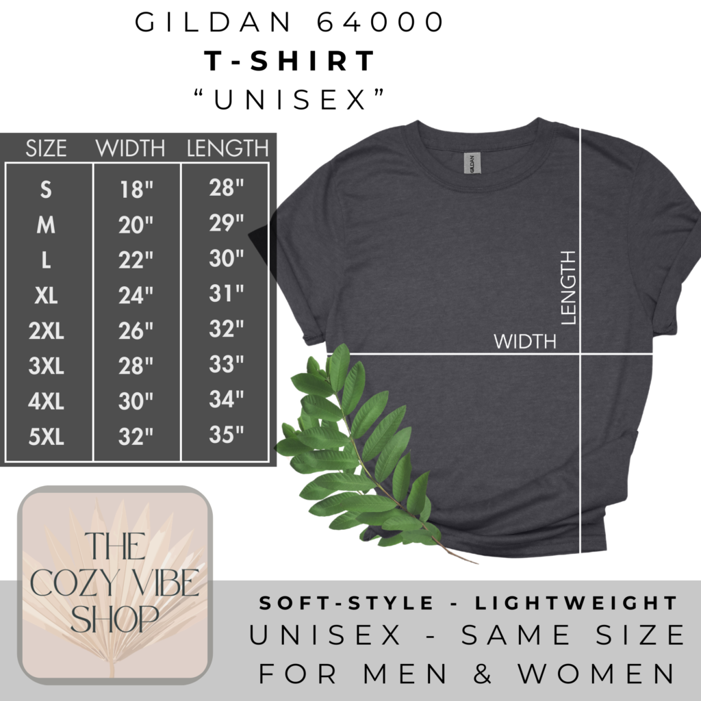 Gildan 64000 Unisex Adult Shirt size chart for The Cozy Vibe Shop